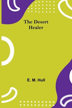 Paperback The Desert Healer Book