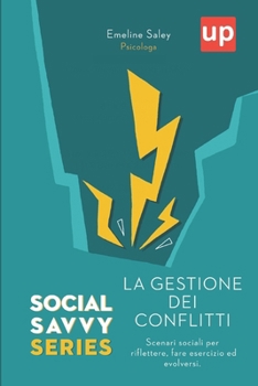 Paperback La gestione dei conflitti - Social Savvy Series [Italian] Book