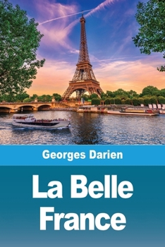 La Belle France (French Edition)