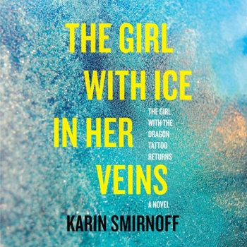 Audio CD The Girl with Ice in Her Veins: A Lisbeth Salander Novel Book