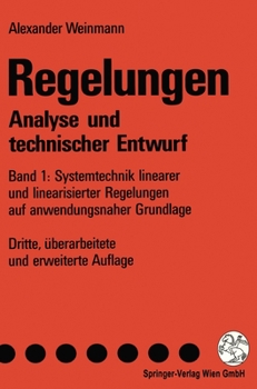 Hardcover Regelungen. Analyse Und Technischer Entwurf: Band 1: Systemtechnik Linearer Und Linearisierter Regelungen Auf Anwendungsnaher Grundlage [German] Book