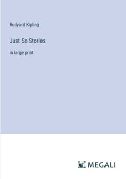 Paperback Just So Stories: in large print Book