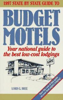 Paperback State by State Guide to Budget Motels, 1997: Your National Guide to the Best Low-Cost Lodgings Book