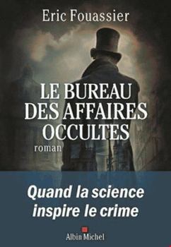 Le Bureau des affaires occultes - Book #1 of the Le Bureau des affaires occultes