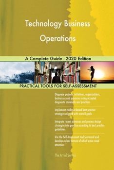 Paperback Technology Business Operations A Complete Guide - 2020 Edition Book