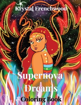 Paperback Supernova Dreams: Coloring Book