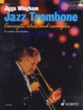 Hardcover Jazz Trombone: Concepts, Ideas and Examples Book