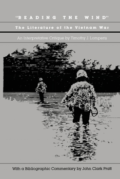 Paperback Reading the Wind: The Literature of the Vietnam War Book