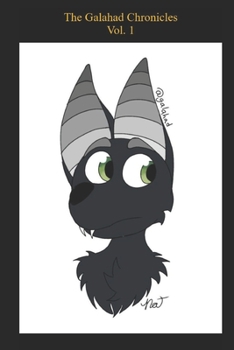 Paperback The Galahad Chronicles: volume 1 Book