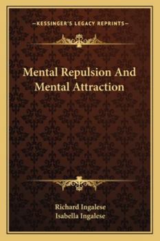 Paperback Mental Repulsion And Mental Attraction Book