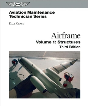 Hardcover Aviation Maintenance Technician: Airframe, Volume 1: Structures Book