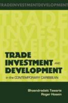 Paperback Trade, Investment and Development in the Contemporary Caribean Book