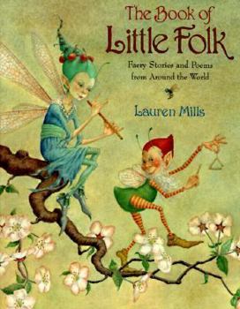 Hardcover The Book of Little Folk: Faery Stories and Poems from Around the World Book