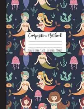 Paperback Composition Notebook College Ruled: Mermaid Notebook, School Notebooks, Mermaid Composition Book, Mermaid Gifts, Cute Composition Notebooks For Girls, Book