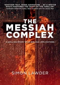 Paperback The Messiah Complex: A chilling story with biblical implications Book