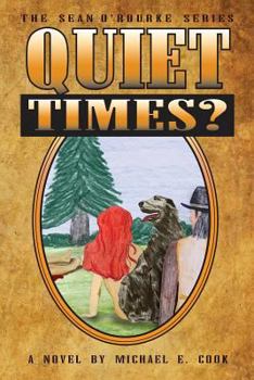 Paperback Quiet Times? (the Sean O'Rourke Series Book 5) Book