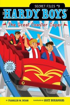 The Great Coaster Caper - Book #9 of the Hardy Boys: Secret Files