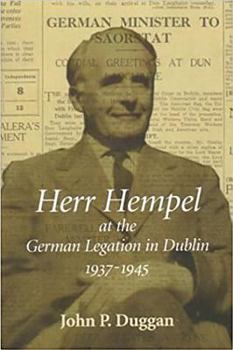 Hardcover Herr Hempel at the German Legation in Dublin 1937-1945 Book