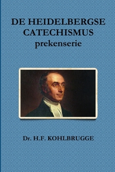 Paperback DE HEIDELBERGSE CATECHISMUS, prekenserie [Dutch] Book