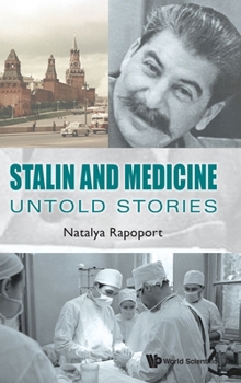 Untold Stories of Pioneers in Medical Sciences Under Stalin's Tyranny