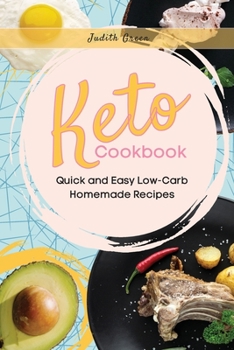 Paperback Keto Cookbook: Quick and Easy Low-Carb Homemade Recipes Book