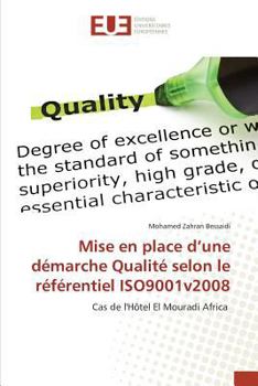 Paperback Mise en place d'une démarche Qualité selon le référentiel ISO9001v2008 [French] Book