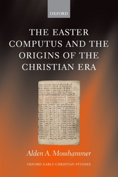 Hardcover The Easter Computus and the Origins of the Christian Era Book
