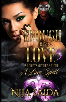 Paperback Enough of No Love 5: Secrets from the South Book