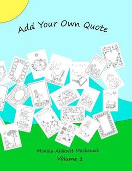 Paperback Add Your Own Quote Volume 1 Book