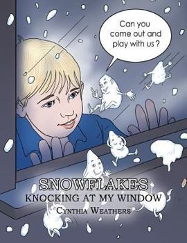 Paperback Snowflakes Knocking at My Window Book