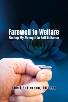 Paperback Farewell to Welfare: Finding My Strength in Self-Reliance Book