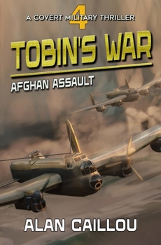 Paperback Tobin's War: Afghan Assault - Book 4 Book
