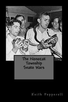 Paperback The Nonozak Township Snake Wars Book