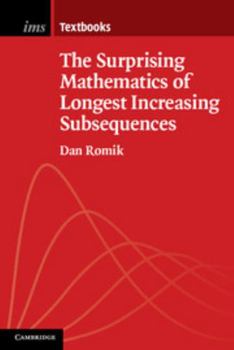 Paperback The Surprising Mathematics of Longest Increasing Subsequences Book