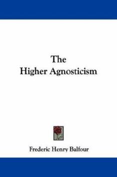 Paperback The Higher Agnosticism Book