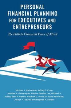 Hardcover Personal Financial Planning for Executives and Entrepreneurs: The Path to Financial Peace of Mind Book