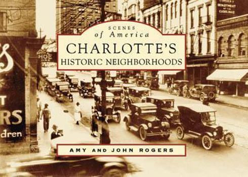 Paperback Charlotte's Historic Neighborhoods Book