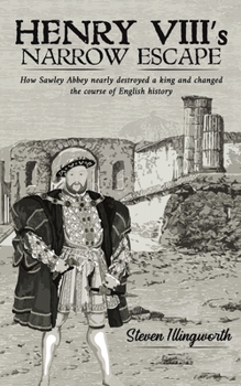 Paperback Henry VIII's Narrow Escape Book