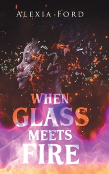 Hardcover When Glass Meets Fire Book