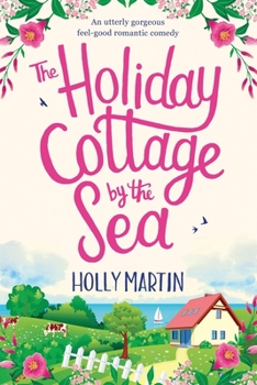 Paperback The Holiday Cottage by the Sea: Large Print edition [Large Print] Book