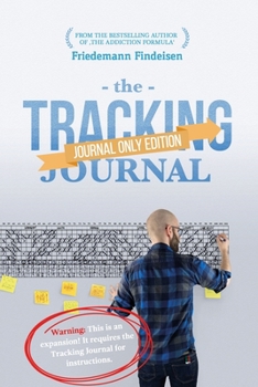 Paperback The Tracking Journal (JOURNAL ONLY EDITION): Warning: This is an expansion! It requires the Tracking Journal for instructions. Book