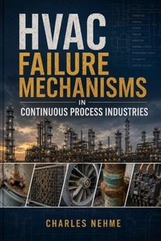Paperback HVAC Failure Mechanisms in Continuous Process Industries Book