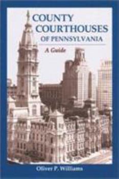 Paperback County Courthouses of Pennsylvania: A Guide Book