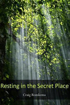 Paperback Resting in the Secret Place: ------ Book