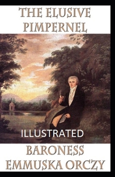Paperback The Elusive Pimpernel Illustrated Book