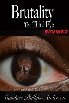 Paperback Brutality the Third Eye : Revised Book