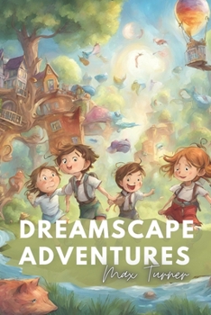 Paperback Dreamscape Adventures: Enchanted Bedtime Stories Book