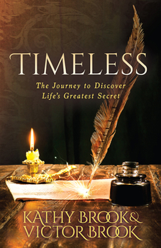 Timeless : The Journey to Life's Greatest Secret
