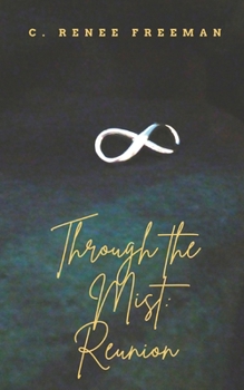Through the Mist: Reunion
