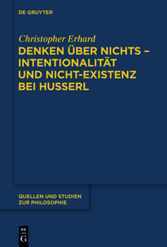 Paperback Denken über nichts - Intentionalität und Nicht-Existenz bei Husserl [German] Book